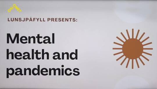 Link til Lunsjpåfyll: Mental Health and Pandemics