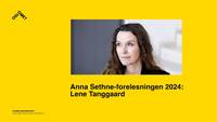 Link til Anna Sethne-forelesningen 2024: Lene Tanggaard