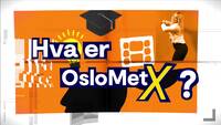 Link til Hva er OsloMetX